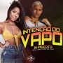 Intenção do Vapo (Explicit)