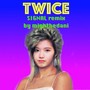 TWICE - SIGNAL (mightbedani remix)