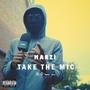TAKE THE MIC (feat. Marzi) [Explicit]