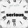 serious (Explicit)