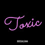 Toxic (Explicit)