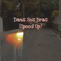 Dans Ses Bras (Sped Up) [Explicit]