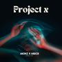 Project X (feat. Akinz & Formula One)