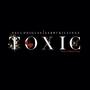 Toxic (Explicit)