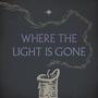 Where the Light Is Gone