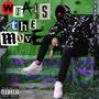 What's The Move (Explicit)