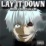 Lay it down (feat. Alz, Bk.masterd & Trose)