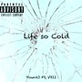 Life so Cold (Explicit)