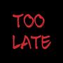 Too Late (feat. Boyo Levity) [Explicit]