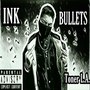 Ink Bullets