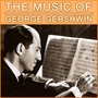 The Music of George Gershwin
