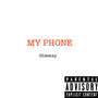 My Phone (Explicit)