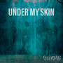 Under My Skin