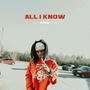 All I Know (Explicit)