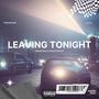 Leaving Tonight (feat. K.O.Q. Musiq) [Explicit]