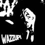 wazzup! (Explicit)