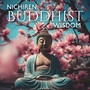 Nichiren Buddhist Wisdom: Japanese Meditation Practice