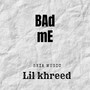 BAd mE (Explicit)