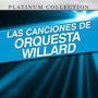 Las Canciones de Orquesta Willard