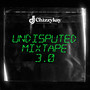 Undisputed Mixtape 3.0