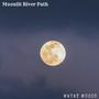 Moonlit River Path (feat. Nina Nalo, Flame Timo, Sensory Meditation, Alma Lin & Jasper Whisper)