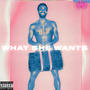 What She Wants (Explicit)