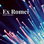 Ex Romei