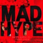 Mad Hype (feat. Saint Even)