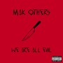 We Are All Evil (Explicit)