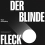 Der blinde Fleck