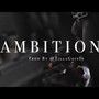Ambitions (Explicit)