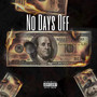 NDO (No Days Off) [Explicit]