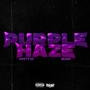 PURPLE HAZE (Explicit)