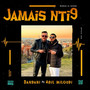 JAMAIS NTI9 (Explicit)