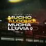 Mucho Alcohol, Mucha Lluvia (Explicit)