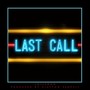 Last Call