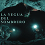 La Yegua del Sombrero (Explicit)