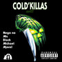 COLD KILLAS (Explicit)