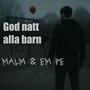 God natt alla barn