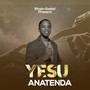 Yesu Anatenda