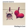 Waiting to Love