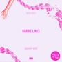 BARBIE LINKS (feat. ZACHARY BODY) [Explicit]