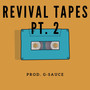 Revival Tapes Pt. 2