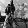 Enough is Enough (Explicit)