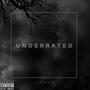 Underrated (Explicit)