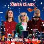 Santa Claus Is Coming to Town (Explicit)