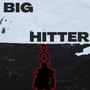 Big Hitter (Explicit)