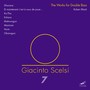 Scelsi, G.: Edition, Vol. 7 - Double Bass Works (Complete) [R. Black]