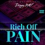 Rich Off Pain (Explicit)