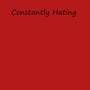 Constantly Hating (Explicit)